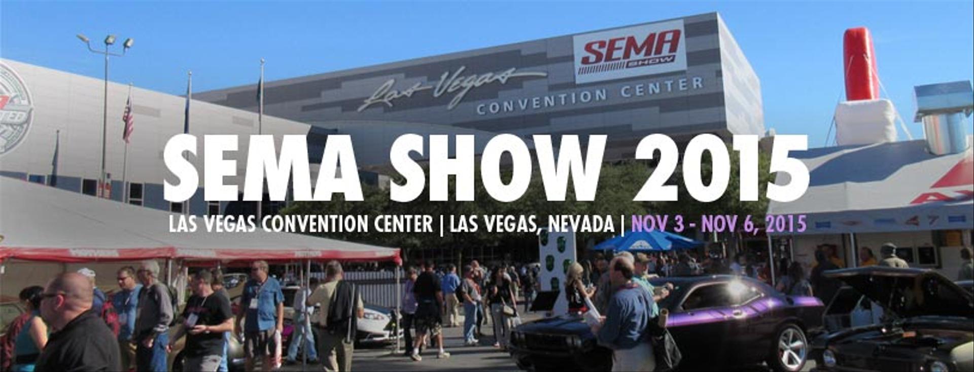 SEE US AT SEMA SHOW 2015!